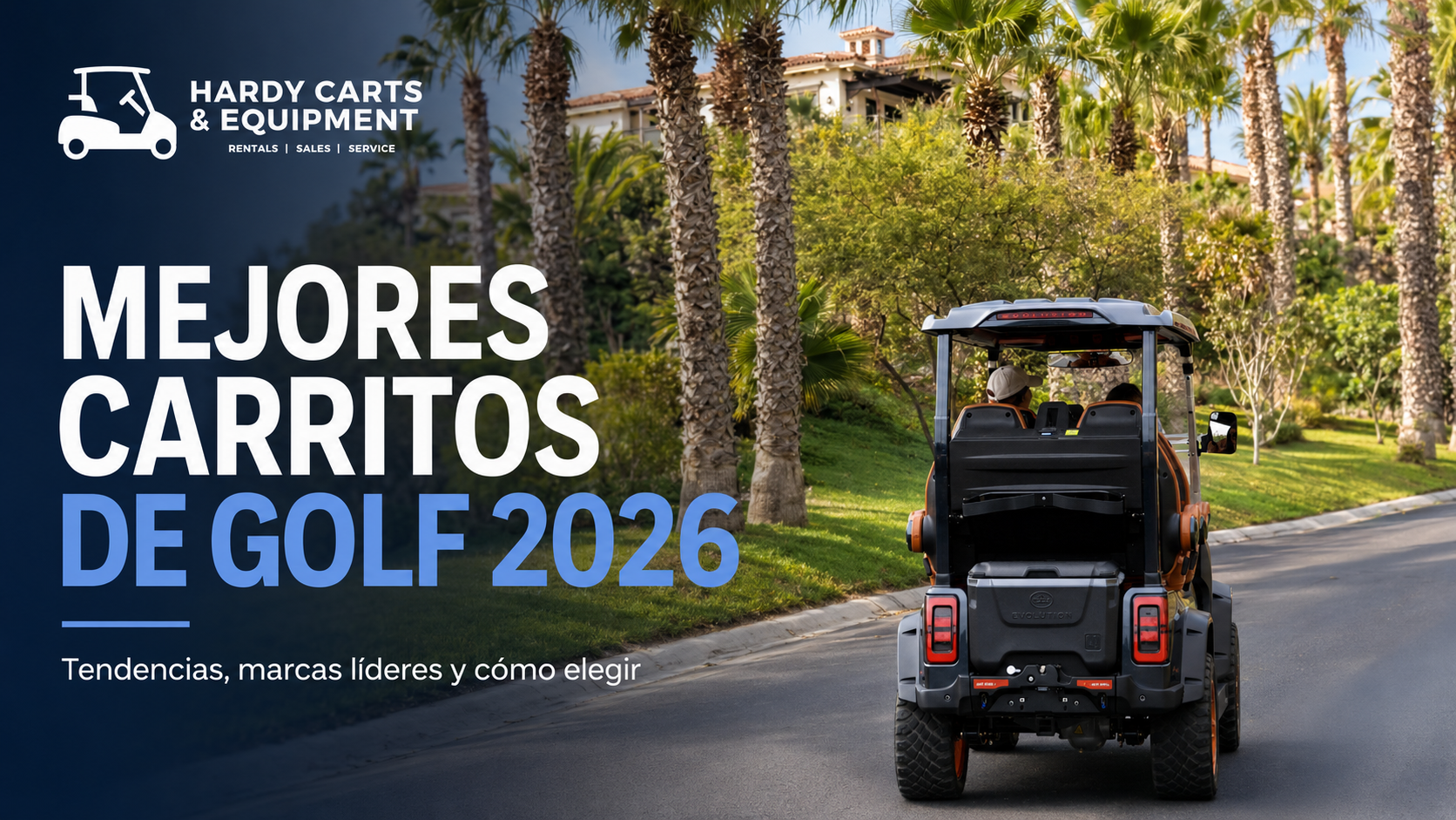 ¿Cuál es el mejor carrito de golf en 2026? Marcas, tendencias y consejos para elegir